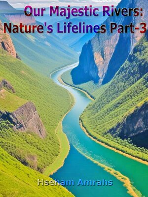 cover image of Our Majestic Rivers